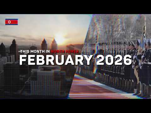 This Month in North Korea | February 2026