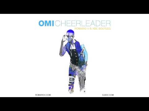 OMI - Cheerleader (Romario V & XDC Bootleg)