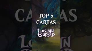 Top 5 cartas de Lorwyn Eclipsed para o Standard  #magicarena #mtg