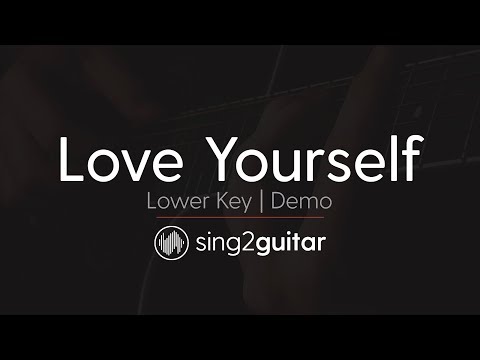 Love Yourself (Lower Key - Acoustic Guitar karaoke) Justin Bieber