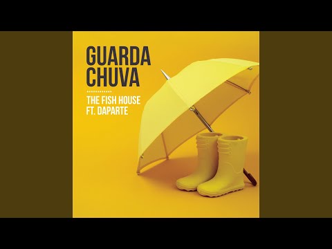 Guarda Chuva (The Fish House Remix)