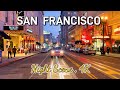 San Francisco Walking Street At Night San Francisco Walking Tour 4K California Travel Usa Sf