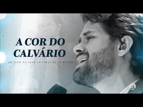 A cor do calvário - MATHEUS RIZZO #aovivo na IASD Central de Curitiba