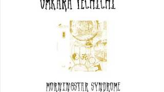 Omkara Techichi - Morningstar Syndrome