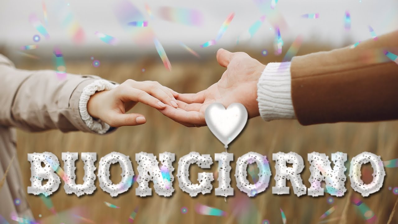 sii felice Oggi🥰🤗🌞Buongiorno 🌞