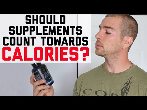 Should Supplements Count Towards Calories?