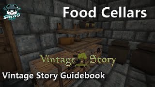 Food Cellars: Vintage Story Guidebook