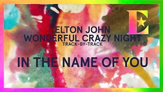 Wonderful Crazy Night Track-By-Track - In The Name Of You