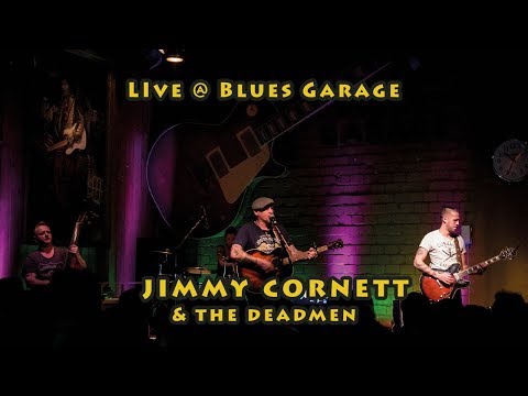 Jimmy Cornett & The Deadmen - Blues Garage - 16.02.19