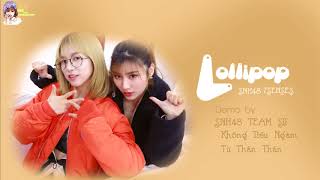 [Vietsub - Pinyin] 《Lollipop | 棒棒糖》(7SENSES)  -  SNH48 TEAM SII Khổng Tiếu Ngâm, Từ Thần Thần