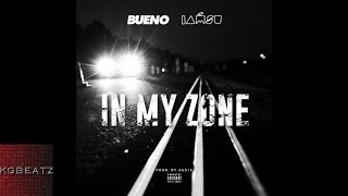Bueno ft. Iamsu! - In My Zone [Prod. By Aus10] [New 2016]