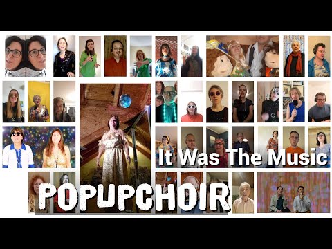 It Was The Music - PopUpChoir