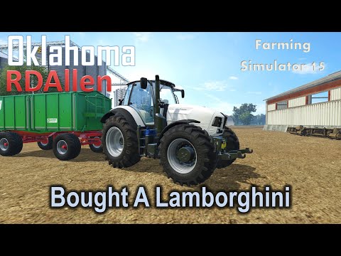 Bought a Lamborghini! | E9 Oklahoma | Farming Simulator 15