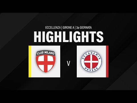 Club Milano - Accademia Pavese 3-0 [HIGHLIGHTS]