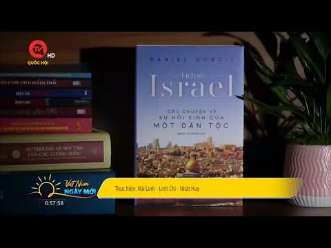 THQH - Lịch sử Israel: Câu chuyện về sự hồi sinh của một dân tộc