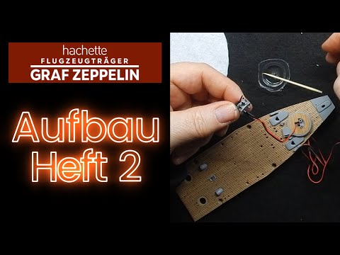 Hachette Graf Zeppelin Aufbau Heft-Ausgabe 2