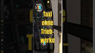 Taxi ohne Triebwerke - Starten der Triebwerke - 2025-01