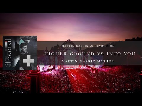 Martin Garrix vs. DubVision - Higher Ground vs. Into You (Martin Garrix Mashup)