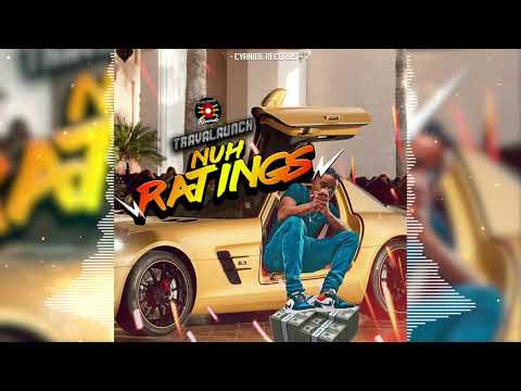 TRAVALAUNCH - NUH RATINGS (CYANIDΞ RΞCORDS)