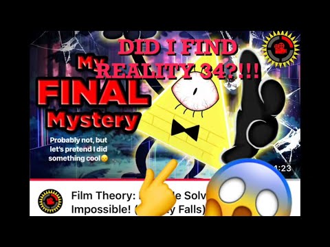 Did I Find R34lity?!?!?!? (Gravity Falls theory)