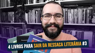 4 LIVROS PARA SAIR DA RESSACA LITERÁRIA #3