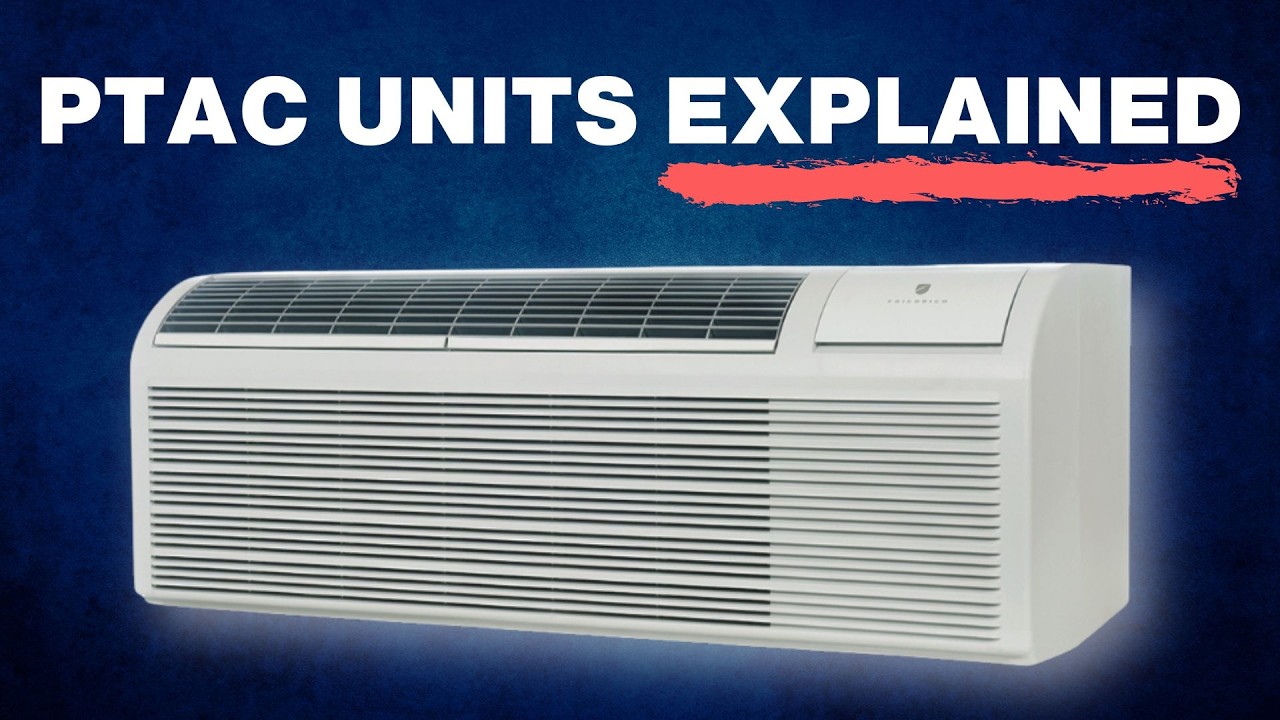 PTAC Units Explained
