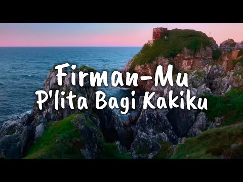 FirmanMu P'lita bagi kakiku Terang bagi jalanku (Lyrics/Lirik)