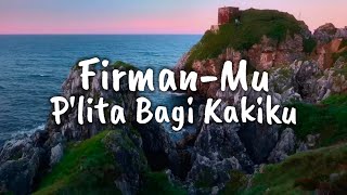 Download lagu FirmanMu P'lita bagi kakiku Terang bagi jalanku (Lyrics/Lirik) mp3 Download lagu FirmanMu P'lita bagi kakiku Terang bagi jalanku (Lyrics/Lirik) mp3