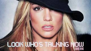 Britney Spears - Look Who&#39;s Talking