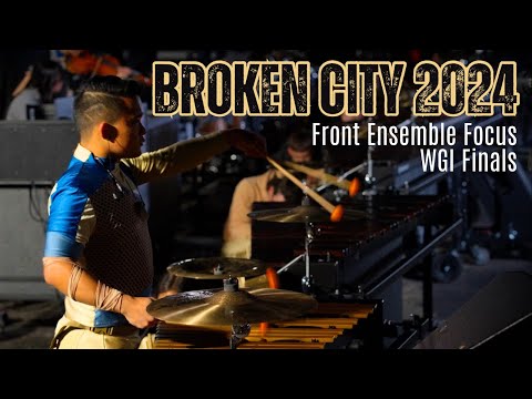 Broken City 2024 Front Ensemble Focus || WGI Finals