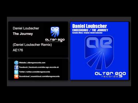 Daniel Loubscher - The Journey (Daniel Loubscher Remix) [Alter Ego Records]