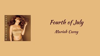 Mariah Carey - Fourth of July || lyrics
