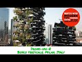 The Most Amazing Green Building In The World Bosco Verticale Milan Italy Drone Ing