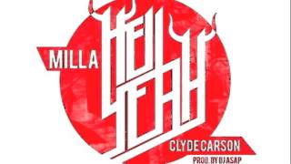 MILLA ft Clyde Carson - Hell Yeah