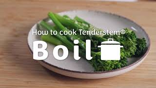 How to cook Tenderstem® - Boil