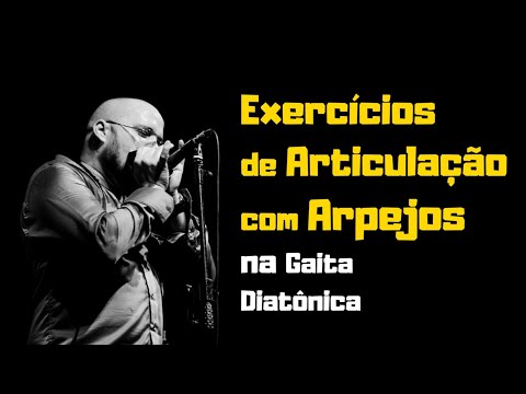 Dicas de Gaita Temp. #02 - Ep 04. Exercício de articulação com Arpeggios!