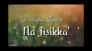 Download lagu Na Jisikka - Udhin Leaders | video lirik | lagu makassar mp3