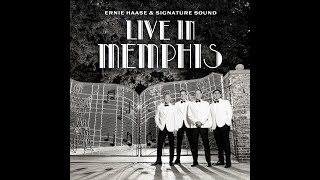 LIVE IN MEMPHIS - ERNIE HAASE &amp; SIGNATURE SOUND 2024