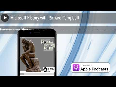Microsoft History with Richard Campbell