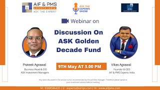 Webinar: Discussion on ASK Golden Decade Fund | Prateek Agrawal | Vikas Agrawal