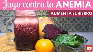 Jugo contra la ANEMIA Efectivo y Natural | Cocina de Addy