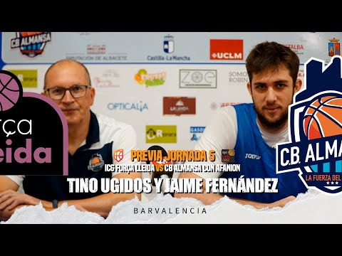 Previa Tino Ugidos y Jaime Fernández - J5 - ICG Força Lleida vs CB Almansa