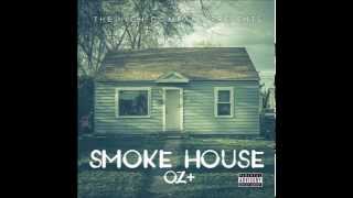 O.Z.  Hand Me A Zag Ft TAZ (prod. M-Pyre) - Smoke House Ep