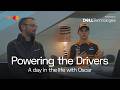 POWERING THE DRIVERS A Day In The Life Of Oscar Presented By Dell Technologies