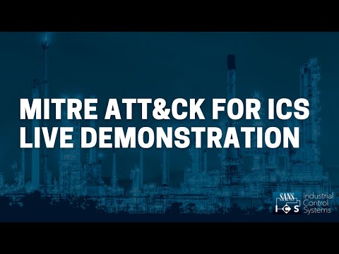 MITRE ATT&CK® for ICS Live Demonstration