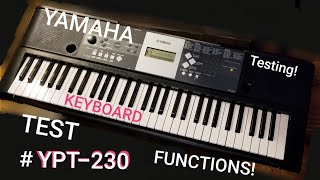 Video thumbnail for YAMAHA YPT-230 Musical Keyboard Test Functions Overview by MR. G