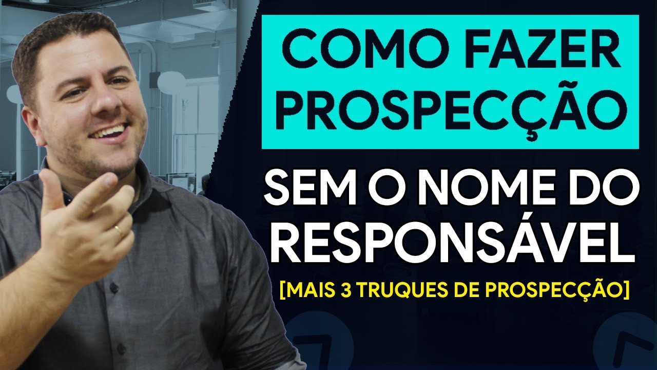 Fazendo Prospecção Sem O Nome do Responsável