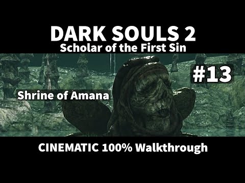 Dark Souls 2 SotFS 13/24 - 100% Walkthrough - No commentary track