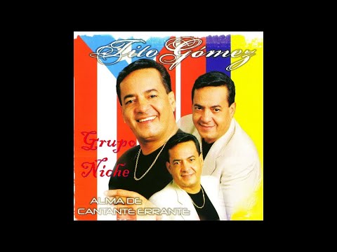Nuestro Sueño - Grupo Niche (Canta Tito Gomez) Full Audio