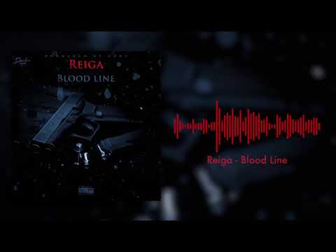 Reiga - Bloodline (Official Audio)